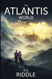 The Atlantis World  (Origin Mystery) (Volume 3) by A. G. Riddle Paperback Book