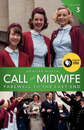 Call the Midwife: Farewell to the East End by Jennifer Worth Paperback Book