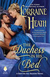 The Duchess in His Bed by Lorraine Heath Paperback Book