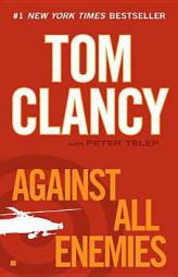 Against All Enemies by Tom Clancy Paperback Book