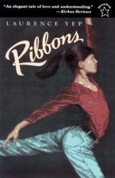 Ribbons by Laurence Yep Paperback Book