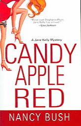 Candy Apple Red (Jane Kelly Mysteries) by Nancy Bush Paperback Book