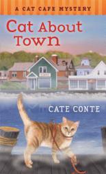 Cat about Town #1 by Cate Conte Paperback Book