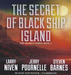 The Secret of Black Ship Island (Heorot series, Book 3) by Larry Niven Paperback Book