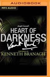 Heart of Darkness: A Signature Performance by Kenneth Branagh by Joseph Conrad Paperback Book