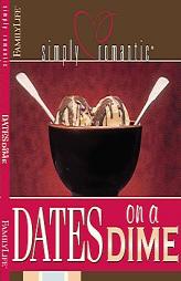 Simply Romantic Dates on a Dime (Simply Romantic) by Familylife Publishing Paperback Book