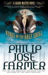 Venus on the Half-Shell by Philip Jose Farmer Paperback Book