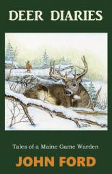 Deer Diaries by John Ford Paperback Book