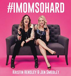 #imomsohard by Kristin Hensley Paperback Book