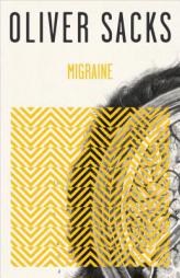 Migraine by Oliver W. Sacks Paperback Book