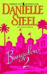 Bungalow 2 by Danielle Steel Paperback Book