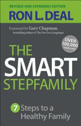 The Smart Stepfamily: Seven Steps to a Healthy Family by Ron L. Deal Paperback Book