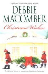 Christmas Wishes: Christmas LettersRainy Day Kisses by Debbie Macomber Paperback Book