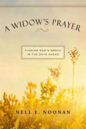 A Widows Prayer by Nell E. Noonan Paperback Book