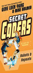 Secret Coders: Robots & Repeats by Gene Luen Yang Paperback Book