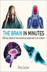 The Brain in Minutes by Rita Carter Paperback Book