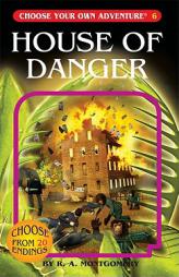 House of Danger (Choose Your Own Adventure #6) by R. A. Montgomery Paperback Book
