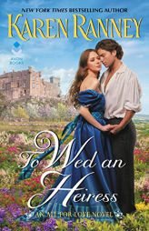 To Wed an Heiress: An All for Love Novel by Karen Ranney Paperback Book