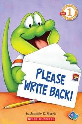 Scholastic Reader Level 1: Please Write Back! by Jennifer E. Morris Paperback Book
