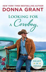 Looking for a Cowboy (Heart of Texas (5)) by Donna Grant Paperback Book