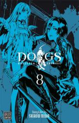 Dogs, Vol. 8 by Shirow Miwa Paperback Book