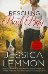 Rescuing the Bad Boy (Second Chance) by Jessica Lemmon Paperback Book