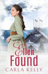 Ellen Found by Carla Kelly Paperback Book