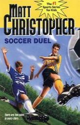 Soccer Duel by Matt Christopher Paperback Book