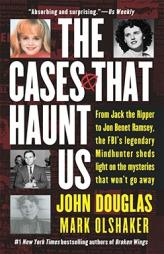 The Cases That Haunt Us by John E. Douglas Paperback Book