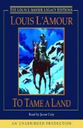 To Tame a Land by Louis L'Amour Paperback Book