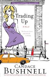 Trading Up by Candace Bushnell Paperback Book