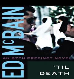 'Til Death (87th Precinct Series) by Ed McBain Paperback Book