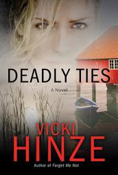 Deadly Ties (Crossroads Crisis Center) by Vicki Hinze Paperback Book