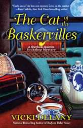 The Cat of the Baskervilles: A Sherlock Holmes Bookshop Mystery (Sherlock Holmes Bookshop Mysteries) by Vicki Delany Paperback Book