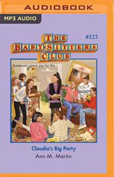 Claudia's Big Party (The Baby-Sitters Club) by Ann M. Martin Paperback Book