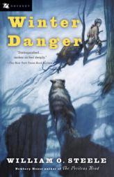 Winter Danger (Odyssey Classics) by William O. Steele Paperback Book