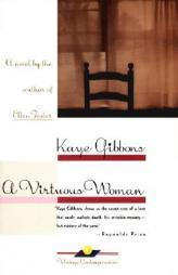 A Virtuous Woman (Oprah's Book Club) by Kaye Gibbons Paperback Book