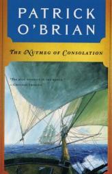 The Nutmeg of Consolation by Patrick O'Brian Paperback Book