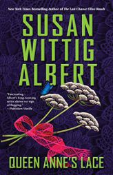 Queen Anne's Lace (China Bayles Mystery) by Susan Wittig Albert Paperback Book