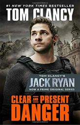 Clear and Present Danger (Movie Tie-In) (A Jack Ryan Novel) by Tom Clancy Paperback Book