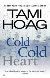 Cold Cold Heart by Tami Hoag Paperback Book