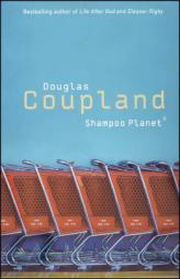 Shampoo Planet: Shampoo Planet by Douglas Coupland Paperback Book