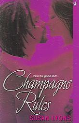 Champagne Rules (Aphrodisia) by Susan Lyons Paperback Book