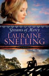 Streams of Mercy by Lauraine Snelling Paperback Book