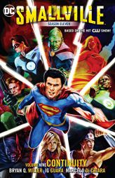 Smallville Vol. 9: Continuity by Bryan Q. Miller Paperback Book