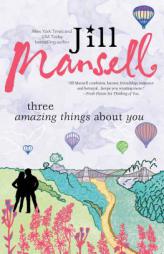 Three Amazing Things about You by Jill Mansell Paperback Book