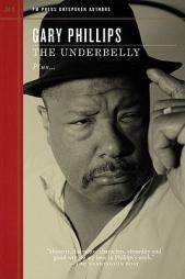 The Underbelly (Outspoken Authors) by Gary Phillips Paperback Book