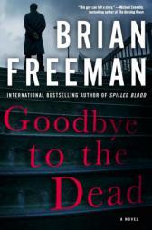 Goodbye to the Dead (A Jonathan Stride Novel) by Brian Freeman Paperback Book