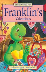 Franklin's Valentines by Paulette Bourgeois Paperback Book