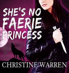 She's No Faerie Princess (The Others Series) by Christine Warren Paperback Book
